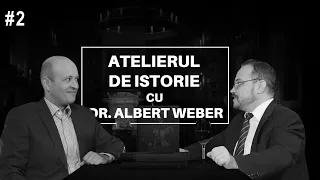 Podcast ep. 2: Atelierul de istorie cu Dr. ALBERT WEBER