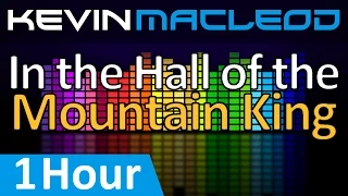 Kevin MacLeod: In the Hall of the Mountain King [1 HOUR]