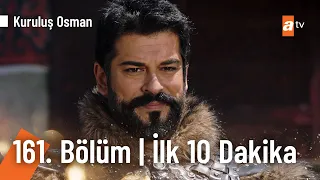 Kuruluş Osman 161. Bölüm | İlk 10 Dakika @KurulusOsman