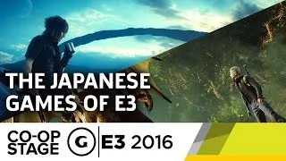 Let's Talk About All the Japanese Games - E3 2016 GS Co-op Stage