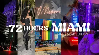 72 hours in Miami | Spring Break '23