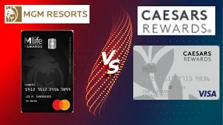 MGM vs Caesars Credit Card 2022