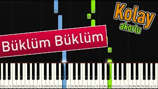 Büklüm Büklüm | Akorlu Kolay Piyano - Nasıl Çalınır