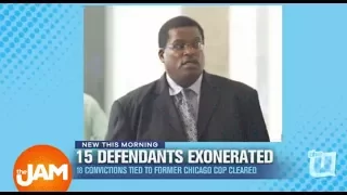15 Defendants Exonerated after 18 Convictions Tied to Former Chicago Cop were Cleared