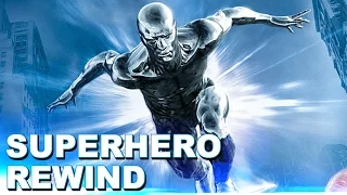 Superhero Rewind: Fantastic Four Rise of the Silver Surfer Review