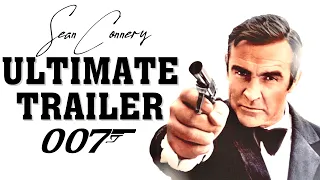 SEAN CONNERY is JAMES BOND (1962 - 1971) Ultimate Trailer