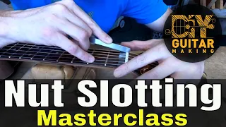 Nut Slotting Masterclass | Guitar #86