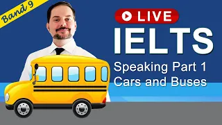 IELTS Live Class - Speaking Part 1 about Cars and Buses