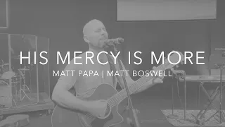 “His Mercy Is More” (Live Acoustic Cover)