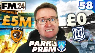 £5,000,000 OR NOTHING! - Park To Prem FM24 | Episode 58 | Football Manager 2024