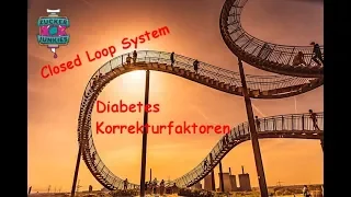 087 Kenne als Diabetiker Deine Korrekturfaktoren - trotz Closed Loop