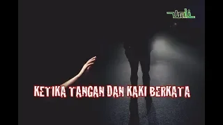 Wali band - Ketika Tangan Dan Kaki Berkata