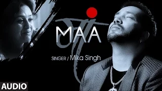 Mika Singh: 'Maa' FULL AUDIO Song | Rochak Kohli | Latest Song 2015 | T-Series