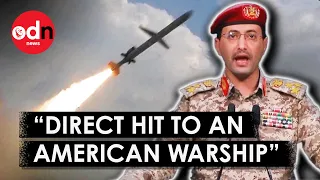 Houthis Claim ‘Direct Hit’ Against US Warship