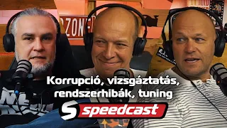 Speedcast (S01E09): Korrupció, vizsgáztatás, rendszerhibák, tuning (Becsületesnepper, LEPO)