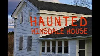 Haunted Hinsdale House - History & Walk Through