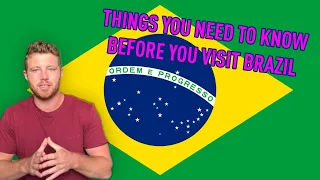 12 Things YOU Should NOT do when You VISIT BRAZIL