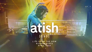 atish - [093] - live from the bow - buenos aires