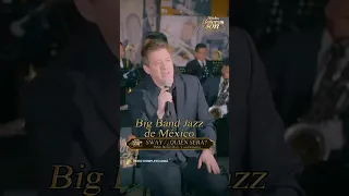 Sway / ¿Quién Será? - Big Band Jazz de México - Noche, Boleros y Son 1 #shorts