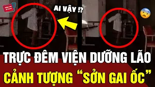 1 rưỡi sáng trực ở VIỆN DƯỠNG LÃO, cô gái vô tình chứng kiến cảnh tượng 'LẠNH SỐNG LƯNG' | Động Tiin