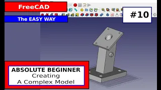 FreeCAD Beginner #10 - Creating a complex model