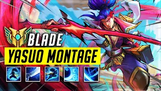 YASUO MONTAGE - BLADE OF THE DRAGON