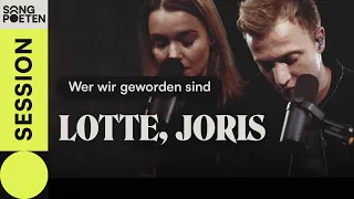 Joris x Lotte - Wer wir geworden sind (Songpoeten Session)