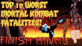 Top 10 WORST Mortal Kombat Arcade Fatalities!