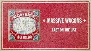 Massive Wagons - Last on the List (Official Audio)