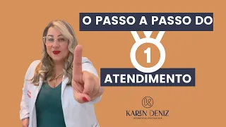O PASSO A PASSO DO PRIMEIRO ATENDIMENTO NEUROPSICOPEDAGÓGICO | KAREN DENIZ