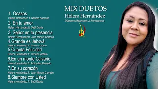 MIX CANTOS AMOR DE DIOS- HELEM HERNÁNDEZ DUETOS