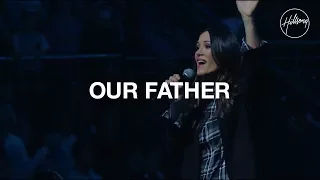 Our Father - Hillsong Worship