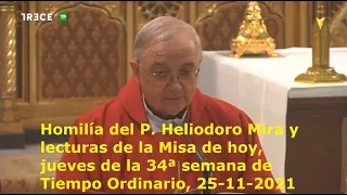 Homilía del P. Heliodoro Mira y lecturas de Misa, jueves 34ª semana de Tiempo Ordinario, 25-11-2021