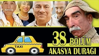 AKASYA DURAĞI 38. BÖLÜM