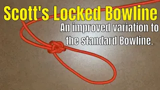 A Better Bowline Knot - Scott’s Locked Bowline