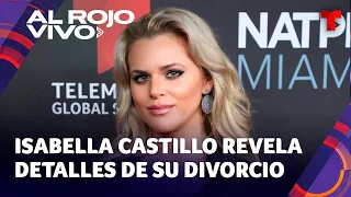 Isabella Castillo habla de su divorcio de Matías Novoa y de 'El Señor de los Cielos'