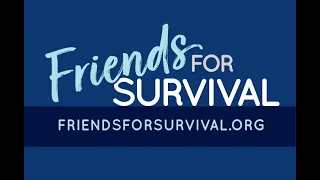 Friends for Survival, Inc. - Guest speaker: Barbara Rubel, ,MA, BCETS, DAAETS.