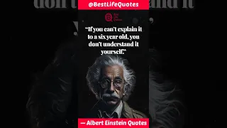 If you can’t explain it to a six year old... | Albert Einstein Quotes | #quotes #motivation #shorts