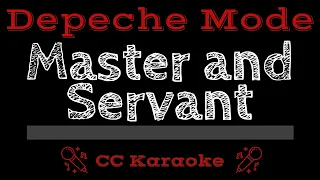 Depeche Mode • Master and Servant (CC) [Karaoke Instrumental Lyrics]