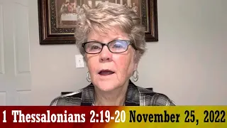 Daily Devotionals for November 25, 2022 - 1 Thessalonians 2:19-20 by Bonnie Jones