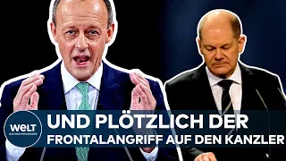 FRIEDRICH MERZ: Und plötzlich kommt der Frontalangriff auf Kanzler Olaf Scholz I WELT Dokument