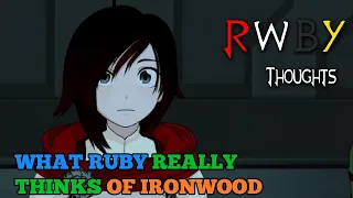 What Ruby REALLY Thinks of Ironwood [FT. TypicalMari](RWBY Thoughts)