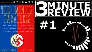 The Ominous Parallels, by Leonard Peikoff | 3 Minute Review #1