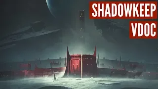 Shadowkeep Vdoc | Destiny 2