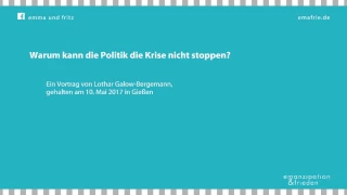 Lothar Galow-Bergemann: Warum kann die Politik die Krise nicht stoppen?