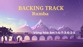 Backing Track điệu Rumba – Nền nhạc Chord - Vòng hòa âm 1-4-7-3-6-2-5