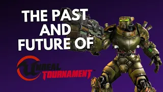 What Happened to the UNREAL TOURNAMENT Games? | The Past and Future Of...