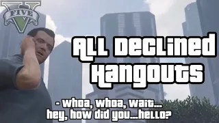 All Declined Call Hangouts [GTA 5]