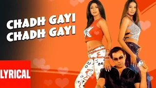 Lyrical: Chadh Gayi Chadh Gayi | Chor Machaaye Shor | Sonu Nigam | Shilpa Shetty, Bobby Deol