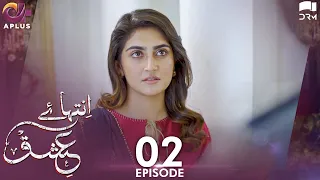 Inteha e Ishq - Ep 2 | Hiba Bukhari & Junaid Khan | Presented By NISA Cosmetics & NineLeaves | C3B1N